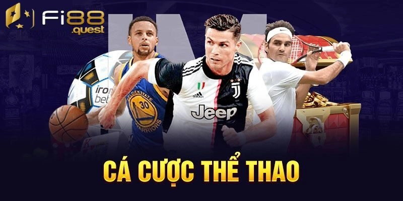 Lý do nên tham gia cá cược thể thao tại Fi88